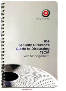 FREE Download: The Security Director's Guide to Discussing TSCM with Management