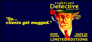 Old private detective saying, "So clients get mugged."